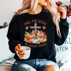 Fall for Jesus – He Never Leaves Sweatshirt