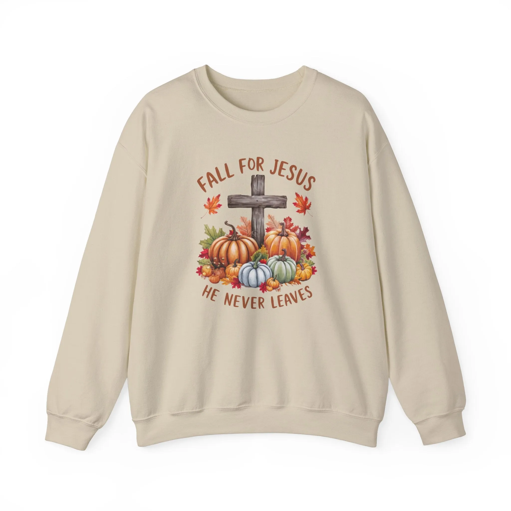 Fall for Jesus – He Never Leaves Sweatshirt